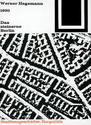 Icon image Das steinerne Berlin: 1930 - Geschichte der größten Mietskasernenstadt der Welt, Ausgabe 4