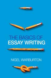 Icon image The Basics of Essay Writing