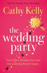 Icon image The Wedding Party: The unmissable read from The Number One Irish Bestseller!