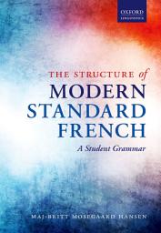 Icon image The Structure of Modern Standard French: A Student Grammar