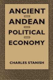 Icon image Ancient Andean Political Economy