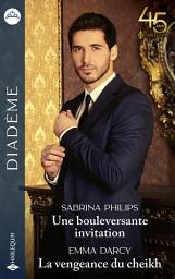Icon image Une bouleversante invitation - La vengeance du cheikh