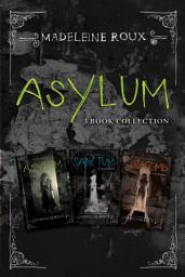 Icon image Asylum 3-Book Collection: Asylum, Sanctum, Catacomb