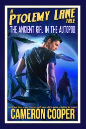 Icon image The Ancient Girl in the Autopod