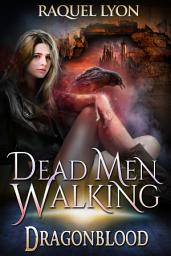 Icon image Dragonblood: Dead Men Walking
