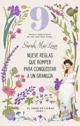 Icon image Nueve reglas que romper para conquistar a un granuja