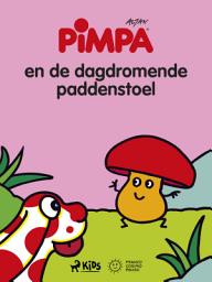 Icon image Pimpa - Pimpa en de dagdromende paddenstoel
