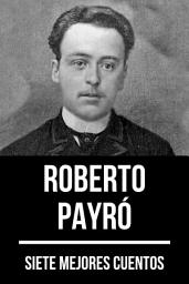 Icon image 7 mejores cuentos de Roberto Payró