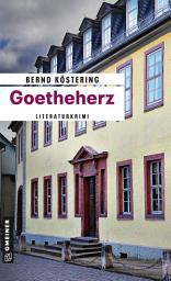 Icon image Goetheherz: Literaturkrimi