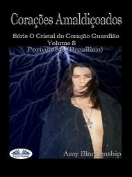 Icon image Corações amaldiçoados: Série o cristal do coração guardião volume 8