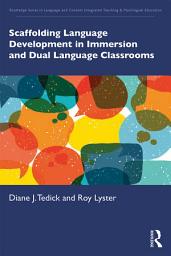 Icon image Scaffolding Language Development in Immersion and Dual Language Classrooms