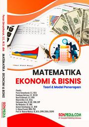 Icon image MATEMATIKA EKONOMI & BISNIS : Teori & Model Penerapan