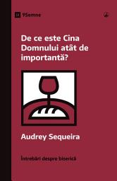 Icon image De ce este Cina Domnului atât de importantă?