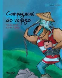 Icon image Compagnons de voyage: French Edition of Traveling Companions