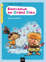 Icon image Bienvenue en Grand Silex - Vive la récré ! GS/CP 5/6 ans