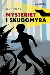Icon image Mysteriet i Skuggmyra