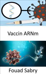 Icon image Vaccin ARNm: Les vaccinations par ARNm ont-elles la capacité de modifier l'ADN d'une personne, ou s'agit-il simplement d'un mythe ?
