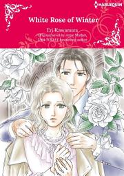 Icon image WHITE ROSE OF WINTER: Harlequin Comics