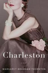 Icon image Charleston: A Novel