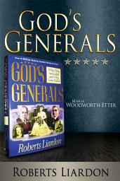 Icon image God's Generals: Maria Woodworth-Etter