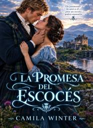 Icon image La promesa del escocés: Romance escocés 1