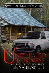 Icon image Unfinished Business: A Savannah Martin Novel