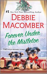 Icon image Forever Under the Mistletoe: A Novel