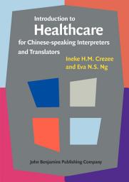 Icon image Introduction to Healthcare for Chinese-speaking Interpreters and Translators