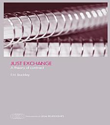 Icon image Just Exchange: A Theory of Contract