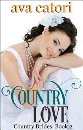 Icon image Country Love: Contemporary Western Romance