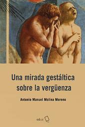 Icon image Una mirada gestáltica sobre la vergüenza