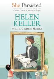 Icon image She Persisted: Helen Keller