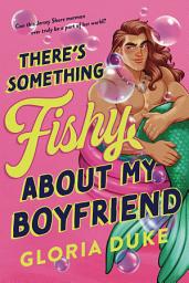 Icon image There's Something Fishy About My Boyfriend