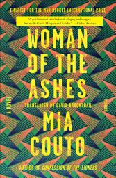 Icon image Woman of the Ashes: A Novel