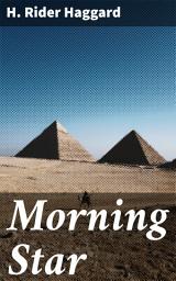 Icon image Morning Star: An Epic Tale of Adventure and Redemption in Exotic Lands
