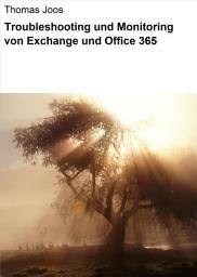 Icon image Troubleshooting und Monitoring von Exchange und Office 365
