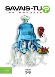 Icon image Savais-tu? - En couleurs 23 - Les Méduses