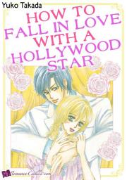 Icon image How to Fall in Love with a Hollywood Star: Romance Comics