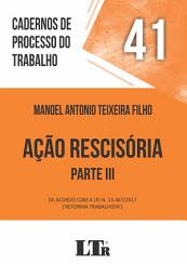 Icon image Cadernos de Processo do Trabalho | Volume 41: Ação Rescisória – Parte III