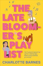 Icon image The Late Bloomer's Playlist: A heartwarming queer romcom about finding love – with the help of your husband