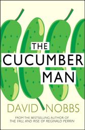 Icon image Cucumber Man: (Henry Pratt)