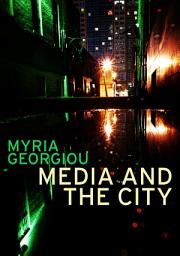 Icon image Media and the City: Cosmopolitanism and Difference