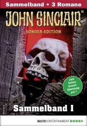 Icon image John Sinclair Sonder-Edition Sammelband 1 - Horror-Serie: Folgen 1-3