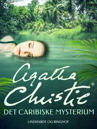 Icon image Det caribiske mysterium: Bind 9