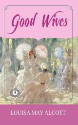 Icon image Good Wives: Little Women Series