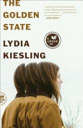 Icon image The Golden State: A Novel