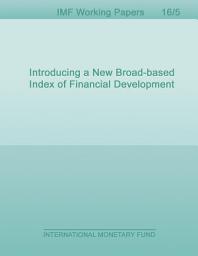 Icon image Introducing a New Broad-based Index of Financial Development