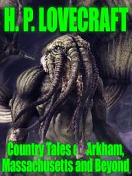 Icon image Country Tales of Arkham, Massachusetts and Beyond