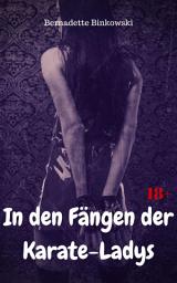 Icon image In den Fängen der Karate-Ladys: BDSM Story