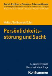 Icon image Persönlichkeitsstörung und Sucht: Ausgabe 2